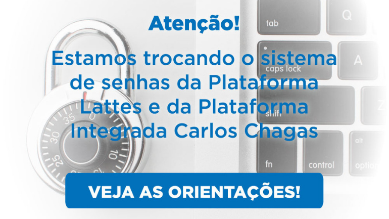 CNPq muda sistema de senhas de suas plataformas