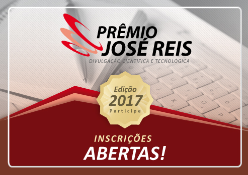 Estão abertas as inscrições para o Prêmio José Reis de Divulgação Científica