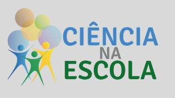 Lançada a primeira chamada do Programa Ciência na Escola
